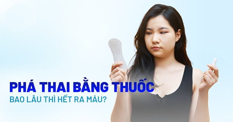 khi-nao-pha-thai-bang-thuoc-het-ra-mau