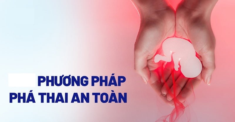 phuong-phap-pha-thai-an-toan